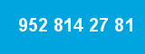 952 814 27 81 952 814 27 81